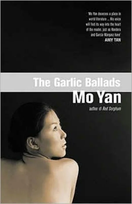 The Garlic Ballads - Yan Mo