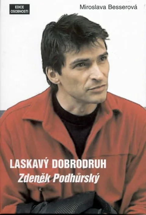 Laskavý dobrodruh - Zdeněk Podhůrský (poškozená) - Miroslava Besserová, Zdeněk Podhůrský