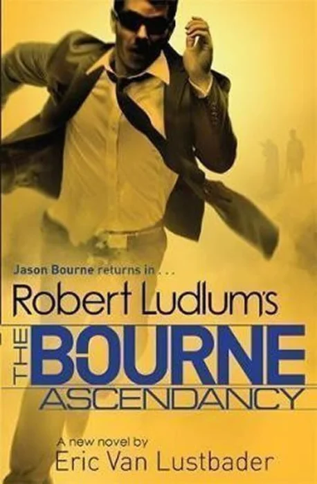 Robert Ludlum's The Bourne Ascendancy - Robert Ludlum, Eric Van Lustbader